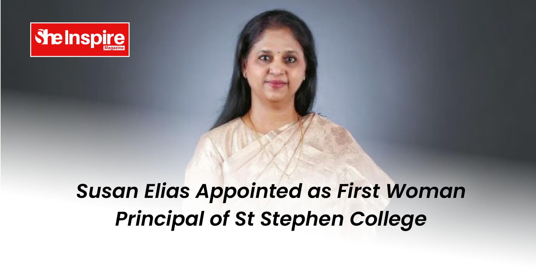 Susan Elias Appointed as First Woman Principal of St Stephen College